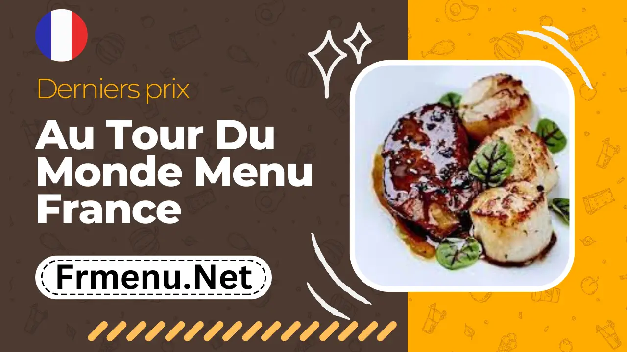 Au Tour Du Monde Menu