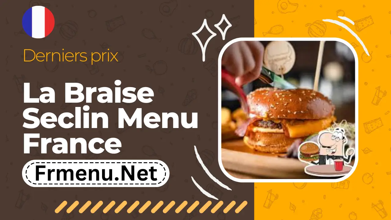 La Braise Seclin Menu