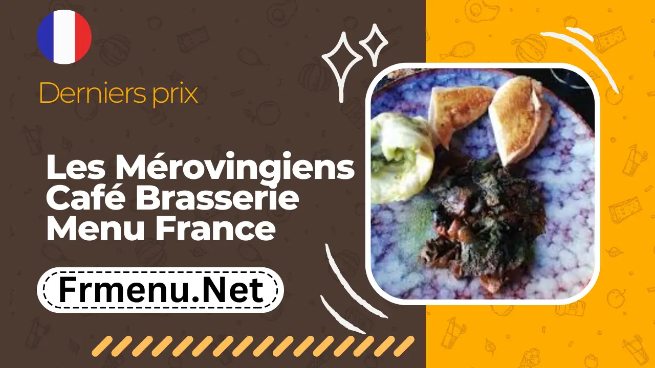 Les Mérovingiens Café Brasserie Menu