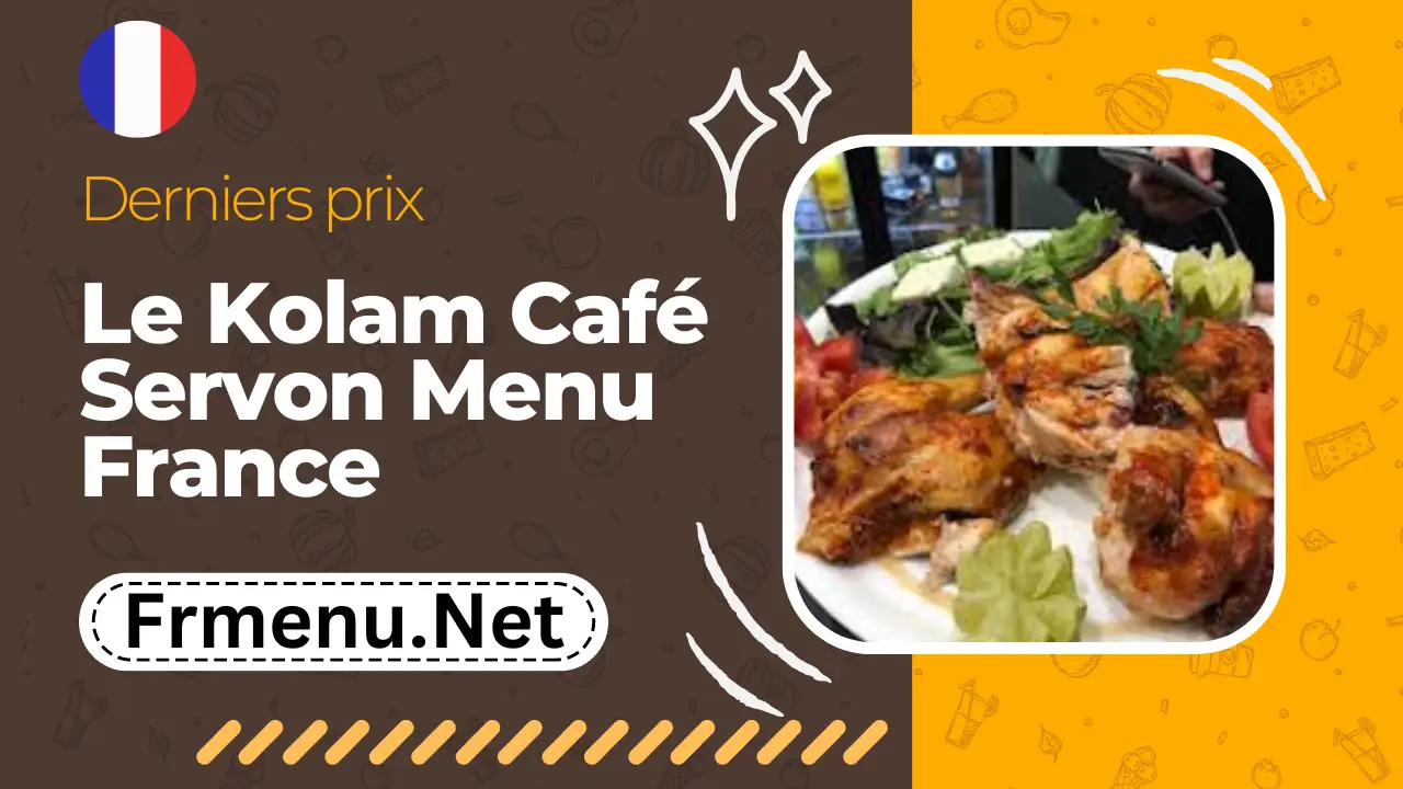 Le Kolam Café Servon Menu