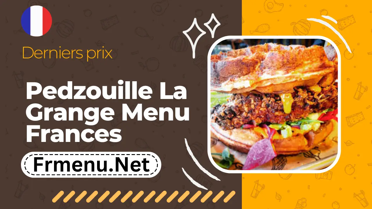 Pedzouille La Grange Menu