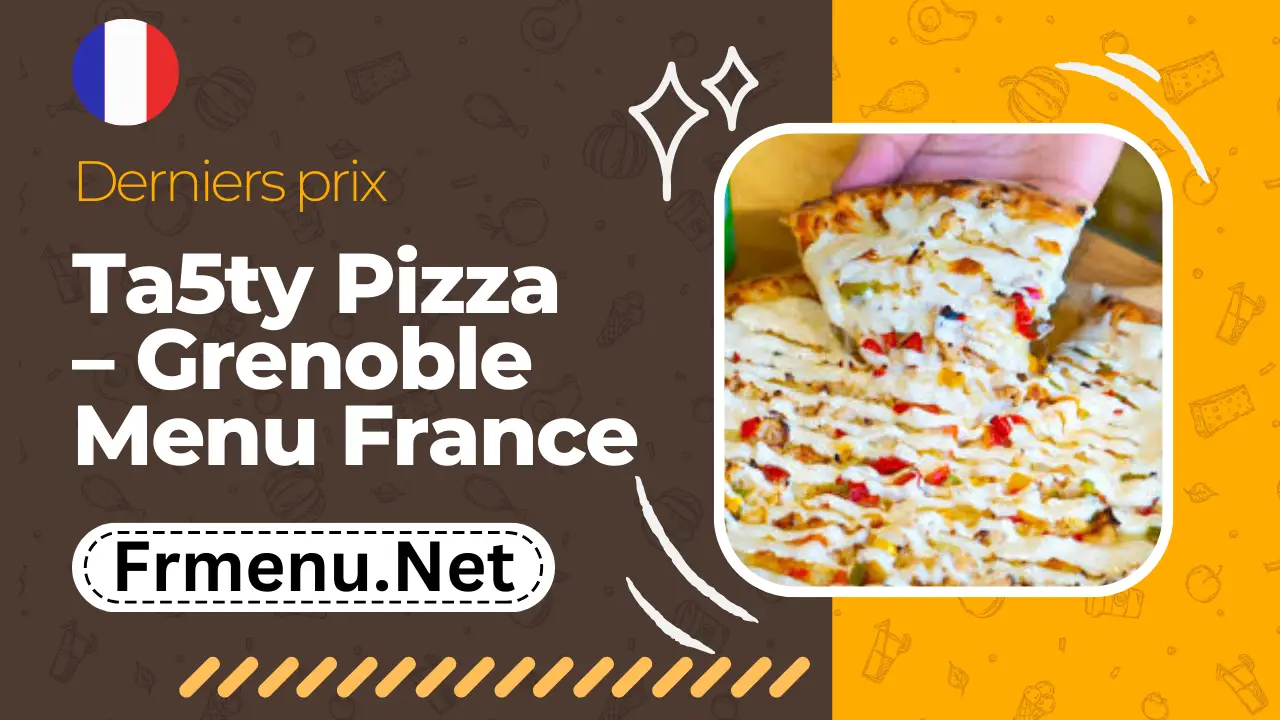 Ta5ty Pizza – Grenoble Menu