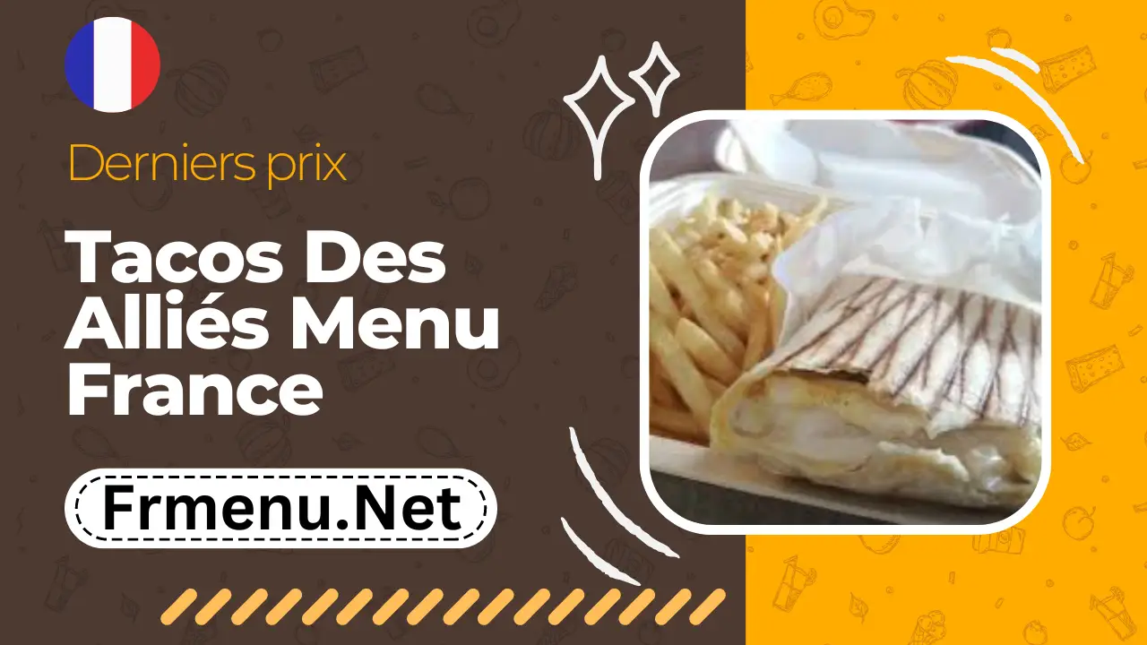 Tacos Des Alliés Menu